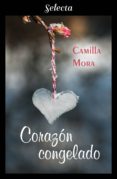 corazón congelado (corazones en manhattan 5) (ebook)-camilla mora-9788417540272 corazón congelado (corazones en manhattan 5) (ebook)-camilla mora-9788417540272