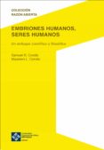 Descargas gratuitas de libros digitales. EMBRIONES HUMANOS, SERES HUMANOS (Spanish Edition) de SAMUEL B. CONDIC, MAUREEN L. CONDIC