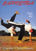 capoeira: arte marcial del brasil-leonardo torres negro-9788420303772 capoeira: arte marcial del brasil-leonardo torres negro-9788420303772