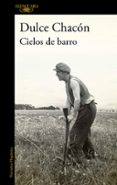 cielos de barro-dulce chacon-9788420406572 cielos de barro-dulce chacon-9788420406572
