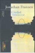 la ciudad veintisiete-jonathan franzen-9788420465272 la ciudad veintisiete-jonathan franzen-9788420465272