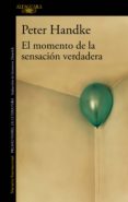 el momento de la sensacion verdadera (ebook)-9788420492872 el momento de la sensacion verdadera (ebook)-9788420492872