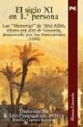 el siglo xi en 1ª persona: las memorias de abd allah ultimo rey z iri de granada destronado por los almoravides (1090)-e. levi-provençal-emilio garcia gomez-9788420645872 el siglo xi en 1ª persona: las memorias de abd allah ultimo rey z iri de granada destronado por los almoravides (1090)-e. levi-provençal-emilio garcia gomez-9788420645872