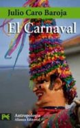 el carnaval-julio caro baroja-9788420660172 el carnaval-julio caro baroja-9788420660172