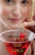y lo que surja-amanda trimble-9788420676272 y lo que surja-amanda trimble-9788420676272