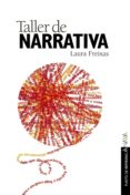taller de narrativa-laura freixas-9788420790572 taller de narrativa-laura freixas-9788420790572