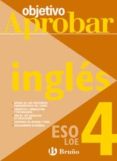 objetivo aprobar loe: inglés 4 eso-9788421660072 objetivo aprobar loe: inglés 4 eso-9788421660072