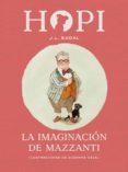 hopi 6: la imaginacion de mazzanti-josep lluis badal-9788424658472 hopi 6: la imaginacion de mazzanti-josep lluis badal-9788424658472