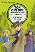 tom o clock 3: el robatori del segle-sir steve stevenson-9788424661472 tom o clock 3: el robatori del segle-sir steve stevenson-9788424661472