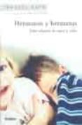 hermanos y hermanas: una relacion de amor y celos-christine schilte-marcel rufo-9788425338472 hermanos y hermanas: una relacion de amor y celos-christine schilte-marcel rufo-9788425338472