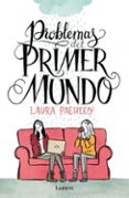 problemas del primer mundo-laura pacheco-9788426401472 problemas del primer mundo-laura pacheco-9788426401472