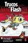 trucos con adobe flash cs3 (incluye cd para mac y pc): el arte del diseño y la animacion-chris georgenes-9788426714572 trucos con adobe flash cs3 (incluye cd para mac y pc): el arte del diseño y la animacion-chris georgenes-9788426714572