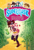 supermask 2: olivia y misterio del panda de jade-9788427213272 supermask 2: olivia y misterio del panda de jade-9788427213272