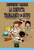 comprender y mejorar la conducta trabajando en grupo (ebook)-9788427721272 comprender y mejorar la conducta trabajando en grupo (ebook)-9788427721272
