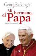 mi hermano, el papa-georg ratzinger-9788428539272 mi hermano, el papa-georg ratzinger-9788428539272