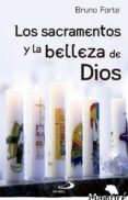 los sacramentos y la belleza de dios-bruno forte-9788428544672 los sacramentos y la belleza de dios-bruno forte-9788428544672