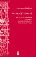 pasar getsemani-emmanuel falque-9788430118472 pasar getsemani-emmanuel falque-9788430118472