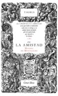 sobre la amistad-michel de montaigne-9788430616572 sobre la amistad-michel de montaigne-9788430616572