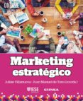 marketing estrategico-julian villanueva galobar-juan manuel del toro martin-9788431331672 marketing estrategico-julian villanueva galobar-juan manuel del toro martin-9788431331672