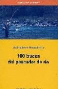 100 trucos del pescador de rio-salvatore guastella-9788431533472 100 trucos del pescador de rio-salvatore guastella-9788431533472
