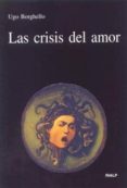 las crisis del amor-ugo borghello-9788432134272 las crisis del amor-ugo borghello-9788432134272