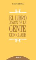 el libro joven de la gente con clase-juan narbona carceles-9788432145872 el libro joven de la gente con clase-juan narbona carceles-9788432145872