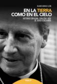 en la tierra como en el cielo-alvaro sanchez leon-9788432148972 en la tierra como en el cielo-alvaro sanchez leon-9788432148972