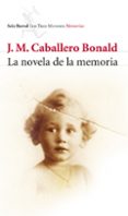 la novela de la memoria-jose manuel caballero bonald-9788432212772 la novela de la memoria-jose manuel caballero bonald-9788432212772