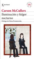 iluminación y fulgor nocturno-carson mccullers-9788432232572 iluminación y fulgor nocturno-carson mccullers-9788432232572
