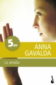 la amaba-anna gavalda-9788432250972 la amaba-anna gavalda-9788432250972