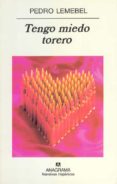 tengo miedo torero-pedro lemebel-9788433924872 tengo miedo torero-pedro lemebel-9788433924872