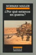 ¿por que estamos en guerra?-norman mailer-9788433925572 ¿por que estamos en guerra?-norman mailer-9788433925572