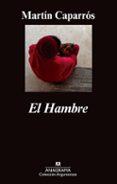 el hambre-martin caparros-9788433963772 el hambre-martin caparros-9788433963772
