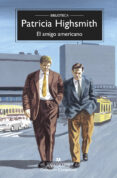 el amigo americano-patricia highsmith-9788433978172 el amigo americano-patricia highsmith-9788433978172