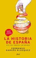 la historia de españa sin los trozos aburridos-fernando garces-9788434409972 la historia de españa sin los trozos aburridos-fernando garces-9788434409972