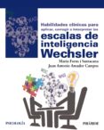 habilidades clinicas para aplicar, corregir e interpretar las escalas de inteligencia de wechsler (ebook)-9788436837872 habilidades clinicas para aplicar, corregir e interpretar las escalas de inteligencia de wechsler (ebook)-9788436837872