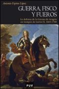 guerra, fisco y fueros-antonio espino lopez-9788437067872 guerra, fisco y fueros-antonio espino lopez-9788437067872