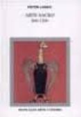 arte sacro: 800-1200-peter lasko-9788437617572 arte sacro: 800-1200-peter lasko-9788437617572