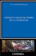 textos clasicos de teoria de la literatura-maria luisa burguera-9788437621272 textos clasicos de teoria de la literatura-maria luisa burguera-9788437621272