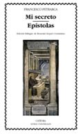 mi secreto; epistolas (seleccion)-francesco petrarca-9788437627472 mi secreto; epistolas (seleccion)-francesco petrarca-9788437627472