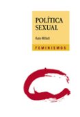politica sexual-kate millett-9788437637372 politica sexual-kate millett-9788437637372