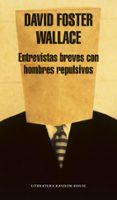 entrevistas breves con hombres repulsivos-david foster wallace-9788439707172 entrevistas breves con hombres repulsivos-david foster wallace-9788439707172