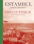 estambul: ciudad y recuerdos-orhan pamuk-9788439733072 estambul: ciudad y recuerdos-orhan pamuk-9788439733072