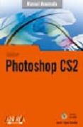 photoshop cs2 (incluye cd-rom)-javier lopez escriba-9788441519572 photoshop cs2 (incluye cd-rom)-javier lopez escriba-9788441519572