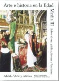 arte e historia en la edad media (iii): sobre el ver-enrico castelnuovo-giuseppe sergi-9788446024972 arte e historia en la edad media (iii): sobre el ver-enrico castelnuovo-giuseppe sergi-9788446024972