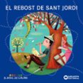 el rebost de sant jordi-estel baldo-rosa gil-9788448934972 el rebost de sant jordi-estel baldo-rosa gil-9788448934972