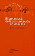 el aprendizaje de la comunicacion en las aulas-9788449311772 el aprendizaje de la comunicacion en las aulas-9788449311772