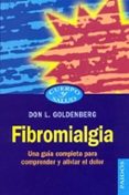 fibromialgia: una guia completa para comprender y aliviar el dolo r-don l. goldenberg-9788449314872 fibromialgia: una guia completa para comprender y aliviar el dolo r-don l. goldenberg-9788449314872