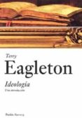 ideologia: una introduccion-terry eagleton-9788449317972 ideologia: una introduccion-terry eagleton-9788449317972