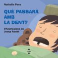 que passara amb la dent?-nathalie pons roussel-9788466139472 que passara amb la dent?-nathalie pons roussel-9788466139472